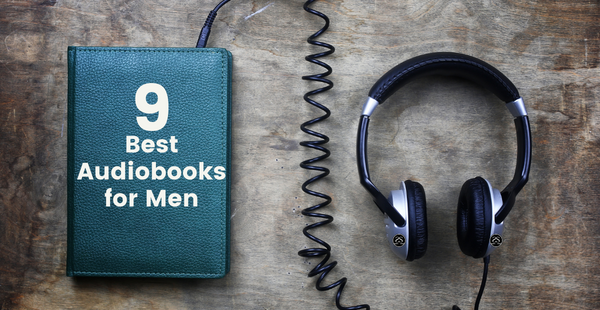 Best Audiobooks for Men