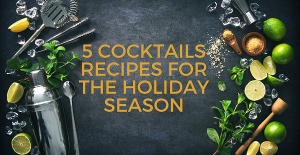 Cocktail recipes for the holiday season